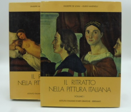 Il ritratto nella pittura italiana. Volume I. Da Giotto a Raffaello; Volume secondo. Dal Beato Angelico a Modigliani